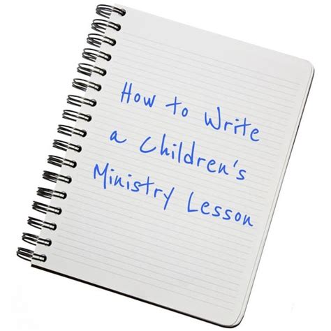 write  lesson  childrens ministry