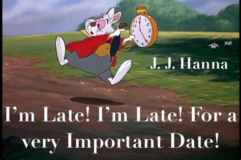 im late im late    important date