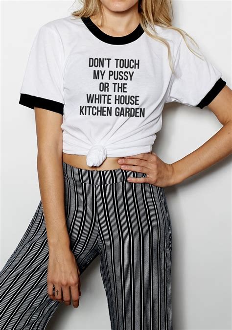 don t touch my pussy or the white house kitchen garden t shirt 90s