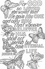 God Coloring Bible Pages Life Eternal Printable Loved So John Easter Colouring Gave Son He Only His Visit sketch template