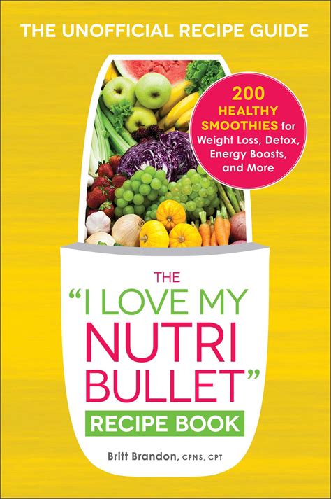 love  nutribullet recipe book book  britt brandon official publisher page simon