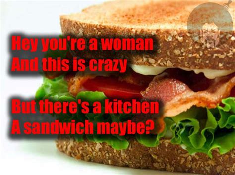 [image 411405] Make Me A Sandwich Know Your Meme