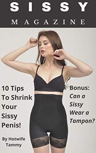 sissy magazine  tips  shrink  sissy penis english edition  tammy hotwife