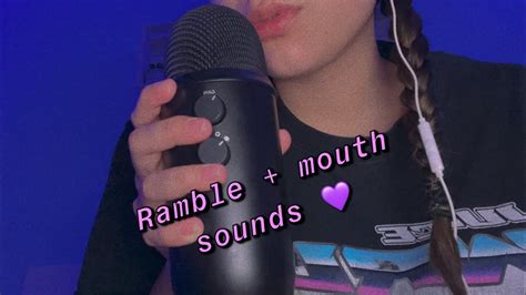 Asmr Rambling Mouth Sounds💤 Youtube