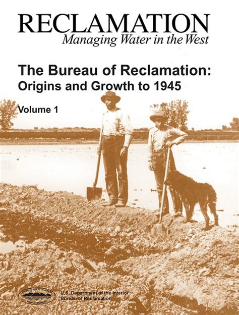 the bureau of reclamation origins and growth to 1945 v 1 u s