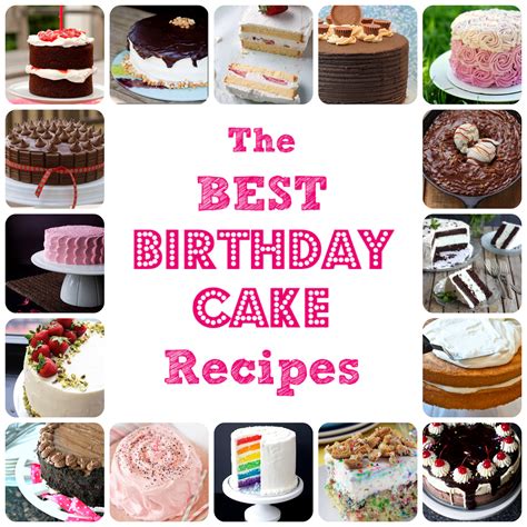 birthday cake recipes  kitchen adventures