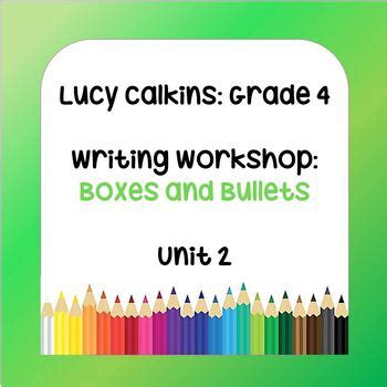 lucy calkins lessons  grade writing workshop boxes  bullets