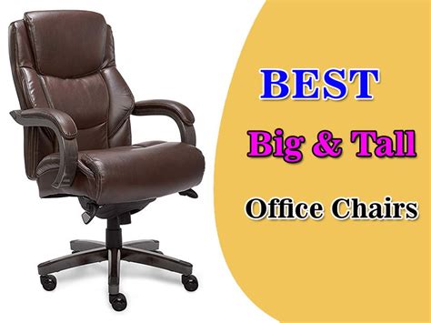 top 10 best big and tall office chairs mar 2021 updated