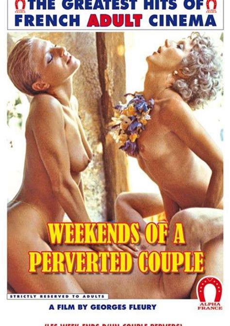 Weekends Of A Perverted Couple 1976 Adult Dvd Empire