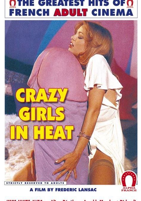 crazy girls in heat english alpha france unlimited