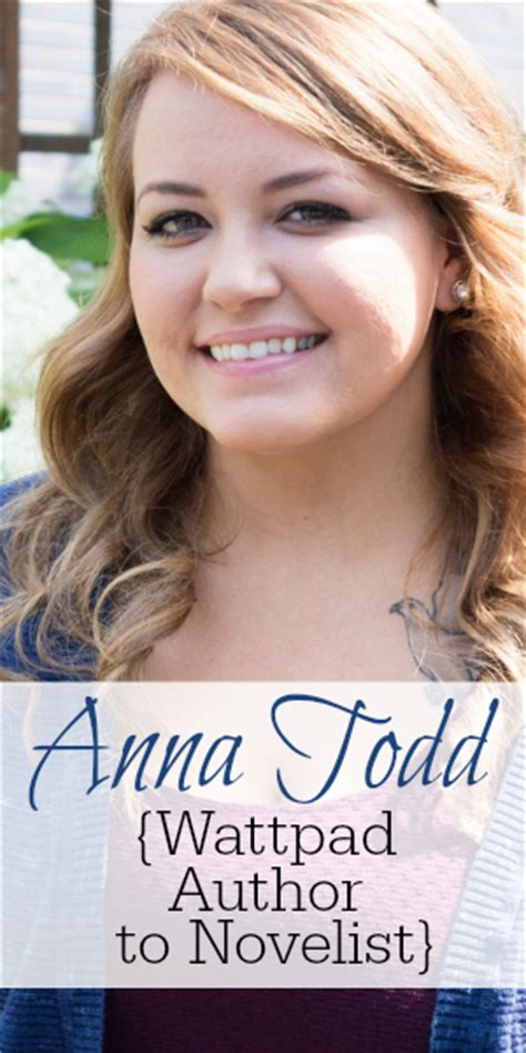 anna todd {wattpad author to novelist} blissfully domestic