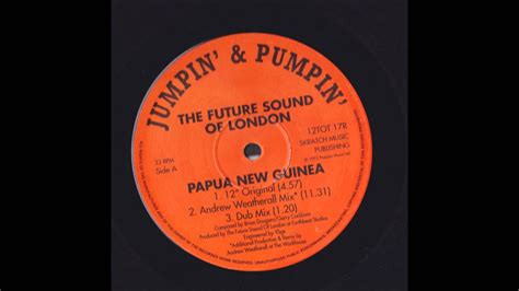 Future Sound Of London Papua New Guinea 12 Inch Original All 7 Mixes