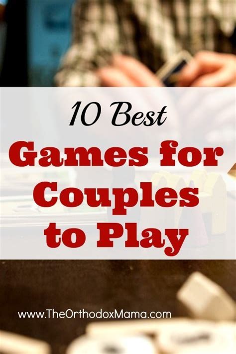 10 best games for couples to play orthodox motherhood