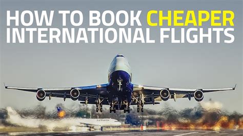 find cheapest flight   international travel youtube