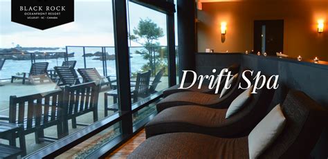 drift spa  black rock oceanfront resort spa partner spotlight