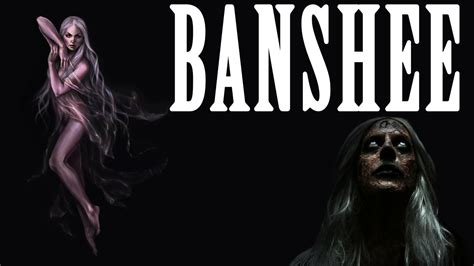 banshee ghost real life myth banshee youtube