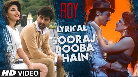 Sooraj Dooba Hain Full Song With Lyrics Roy Arijit Singh Ranbir