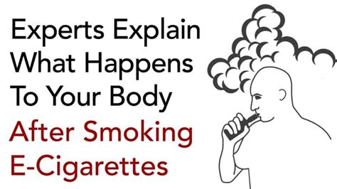 experts explain what happens to your body after smoking e cigarettes
