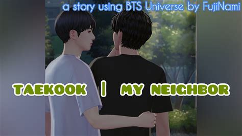Taekook My Neighbor Bts Universe Story Youtube