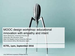 mooc design workshop educational innovation  empathy  intent