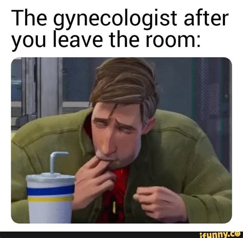 Humor Gynecologist Memes