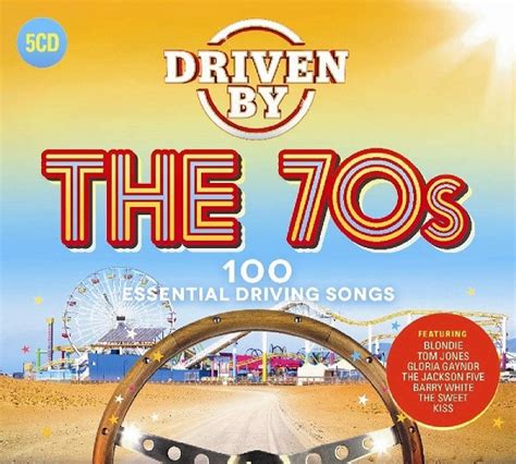 driven by the 70s 100 essential driving songs 2018 cd discogs