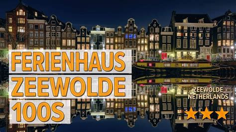 ferienhaus zeewolde  hotel review hotels  zeewolde netherlands hotels youtube