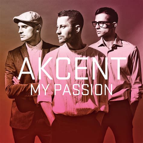 My Passion Album By Akcent Spotify