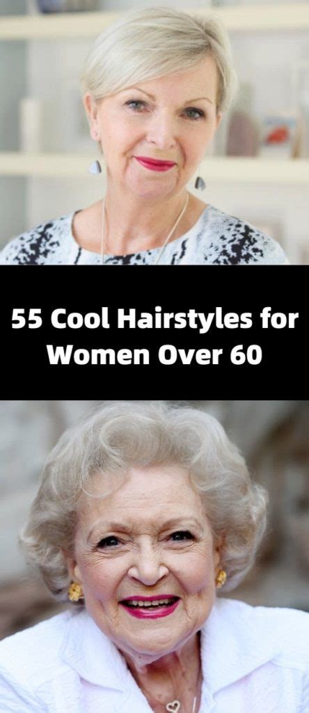55 cool hairstyles for women over 60 hairdo hairstyle