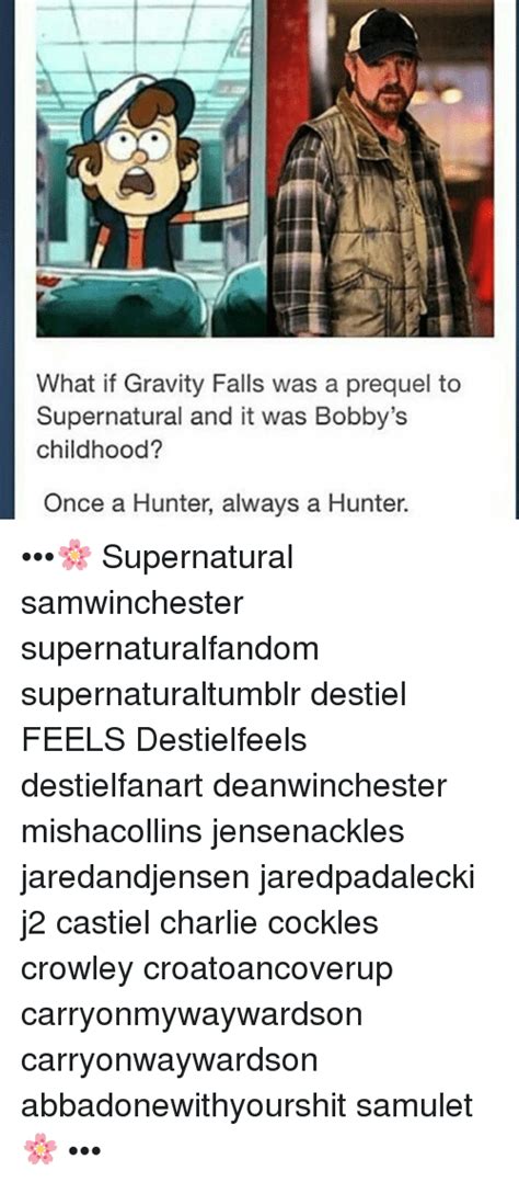 what if gravity falls was a prequel to supernatural and it