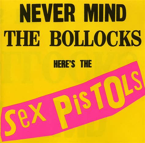 Blogroddus Sex Pistols Nevermind The Bollocks Here S The Sex Pistols