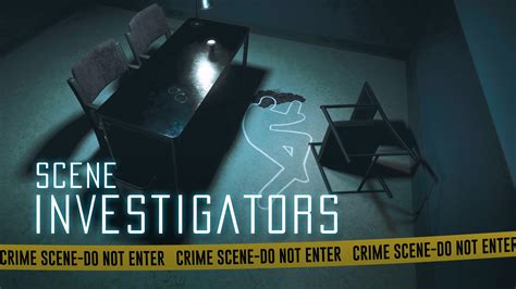 review scene investigators