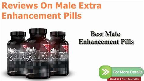 reviews on male extra enhancement pills does male extra have side