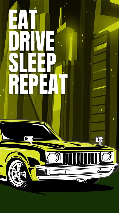 eat sleep drive repeat wallpaper