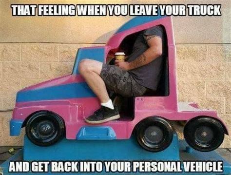 Ain T Got Any Room Trucker Humor Truck Memes Trucker Quotes