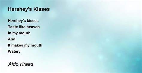 hersheys kisses hersheys kisses poem  aldo kraas