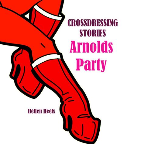 arnolds party crossdressing stories audiobook on spotify