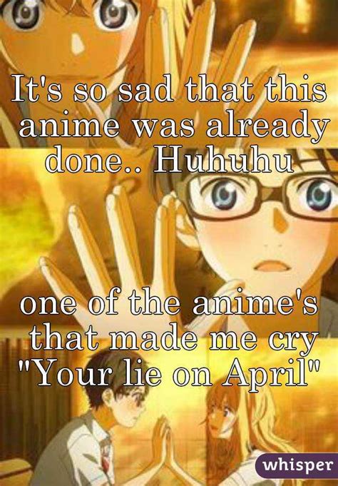 Luxury Is Your Lie In April Sad Friend Quotes