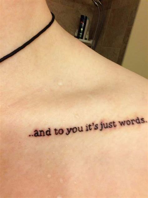 Meaningful Collarbone Tattoo Love Quote Tattoos Tattoo Quotes