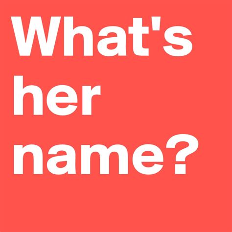 what s her name post by neimor on boldomatic