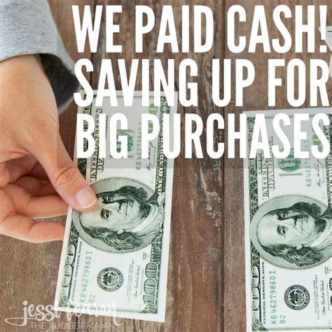 paid cash saving   big purchases jessi fearon pay cash