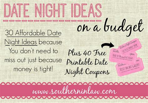Southern In Law 30 Affordable Date Night Ideas For When
