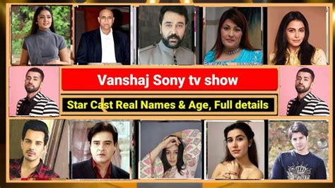 Vanshaj Sony Tv Star Cast Real Names And Age Details Anjali Tatrani