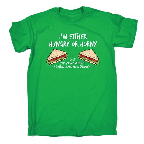 Hungry Or Horny Make Me A Sandwich Mens T Shirt Tee Birthday Naughty