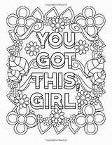 Coloring Pages Quote Inspirational Girl Got Printable Girls Adult Power Print Words Quotes Cute Book Books Colouring Adults Kids Color sketch template