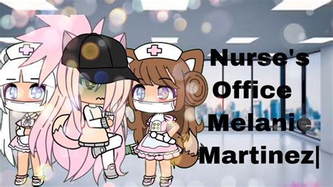 Nurses Office Melanie Martinez An Unfinished 25 Second