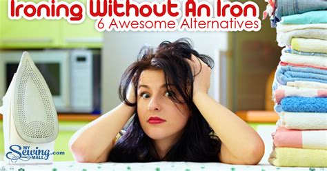 ironing   iron  awesome alternatives