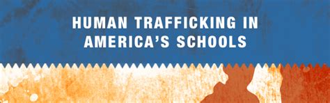 human trafficking in america s schools safe supportive learning