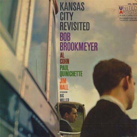 Kansas City Revisited Bob Brookmeyer Songs Reviews