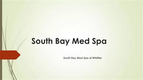 south bay med spa powerpoint    id